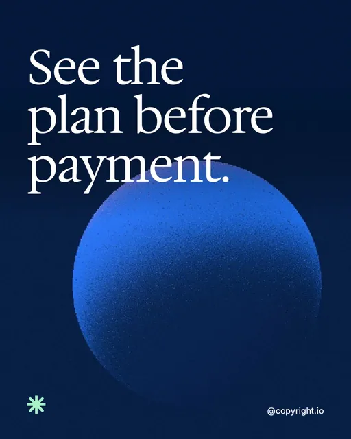 Video for copyright.io: "See the plan before payment.". Shader loop, 6.0 s, dark palette.
