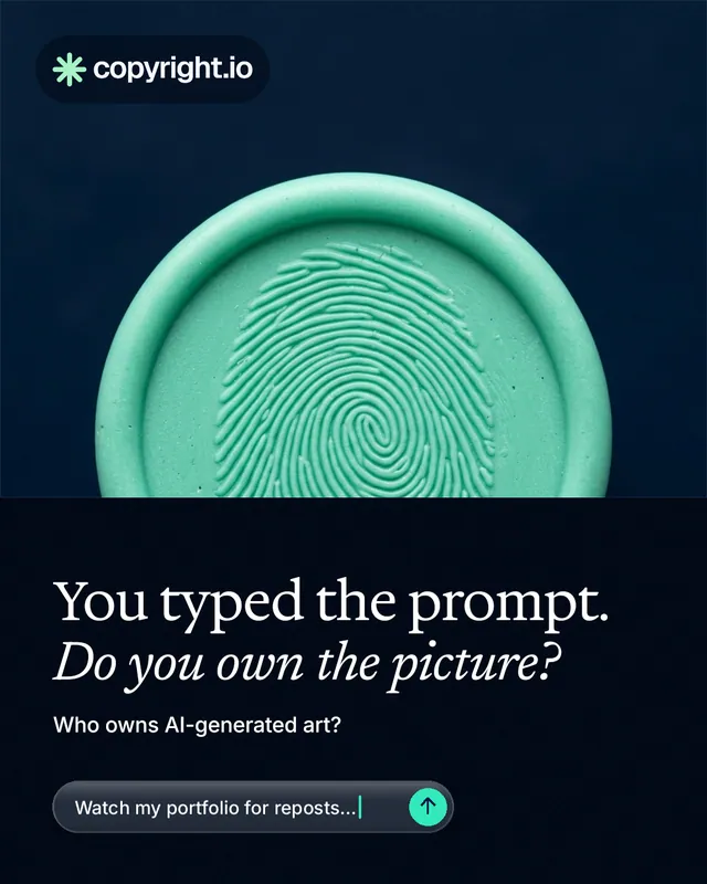 Instagram portrait post for copyright.io: "You typed the prompt. Do you own the picture?" Agentic glass style, bottom layout, dark palette in black, teal, blue.