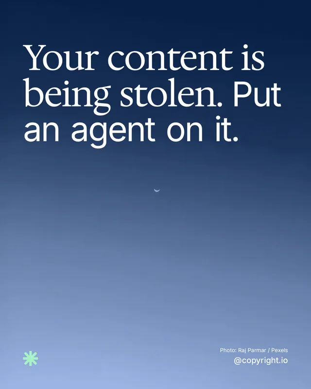 Instagram portrait post for copyright.io: "Your content is being stolen. Put an agent on it." Duotone style, technique:pexels ingredient layout, dark palette in blue.