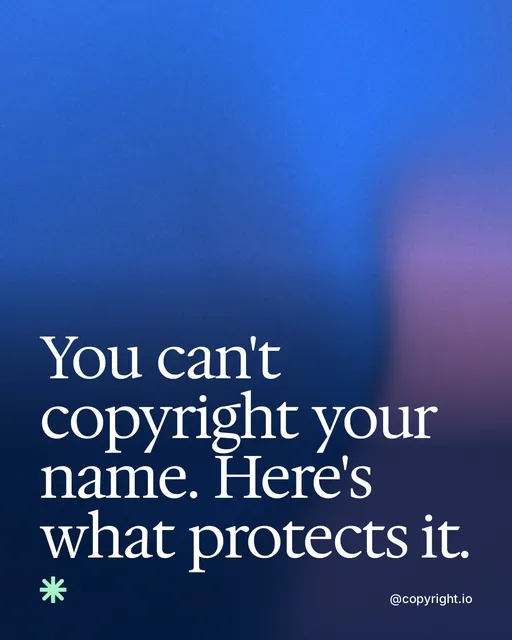 Video for copyright.io: "You can't copyright your name. Here's what protects it.". Shader loop, 6.0 s, dark palette.