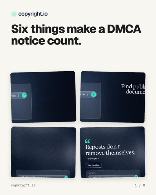 Carousel for copyright.io: "Six things make a DMCA notice count.". Collection carousel, 8 slides, light palette.