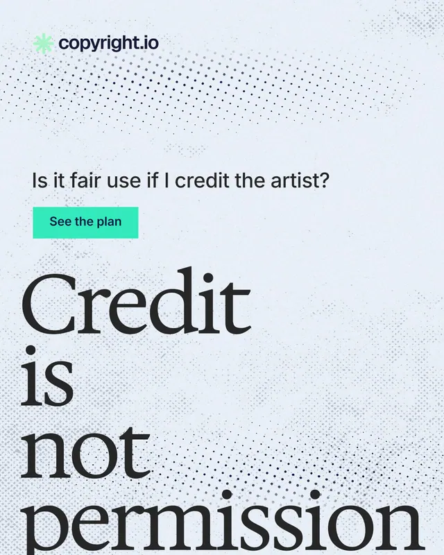 Instagram portrait post for copyright.io: "Credit is not permission." Swiss style, oversized layout, light palette in white, blue, grey.