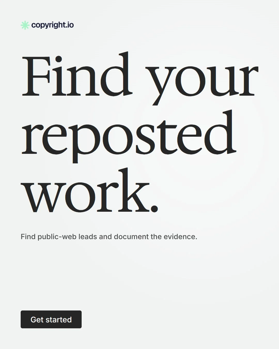 Video for copyright.io: "Find your reposted work.". Doc motion loop, 7.0 s, light palette.