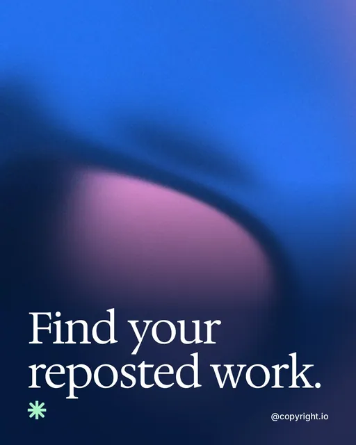 Video for copyright.io: "Find your reposted work.". Shader loop, 6.0 s, dark palette.