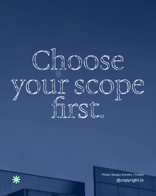 Instagram portrait post for copyright.io: "Choose your scope first." Scribble style, technique:raster type fx layout, dark palette in blue.