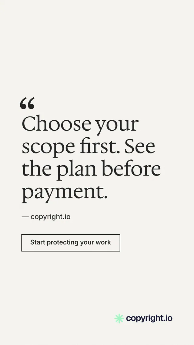 Instagram story for copyright.io: "Choose your scope first. See the plan before payment." Editorial style, quote layout, light palette in white, grey.