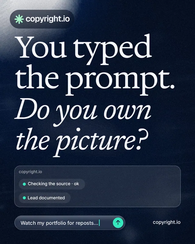 Instagram portrait post for copyright.io: "You typed the prompt. Do you own the picture?" Thermal style, poster layout, dark palette in blue, black, grey.
