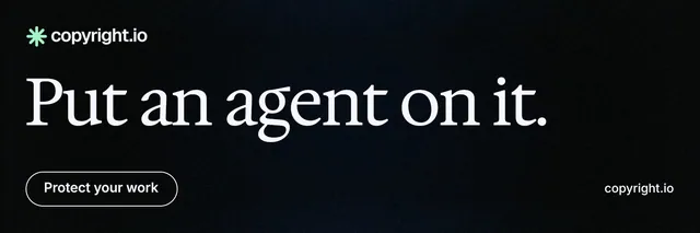 X header for copyright.io: "Put an agent on it." Phosphor atlas style, poster layout, dark palette in black.