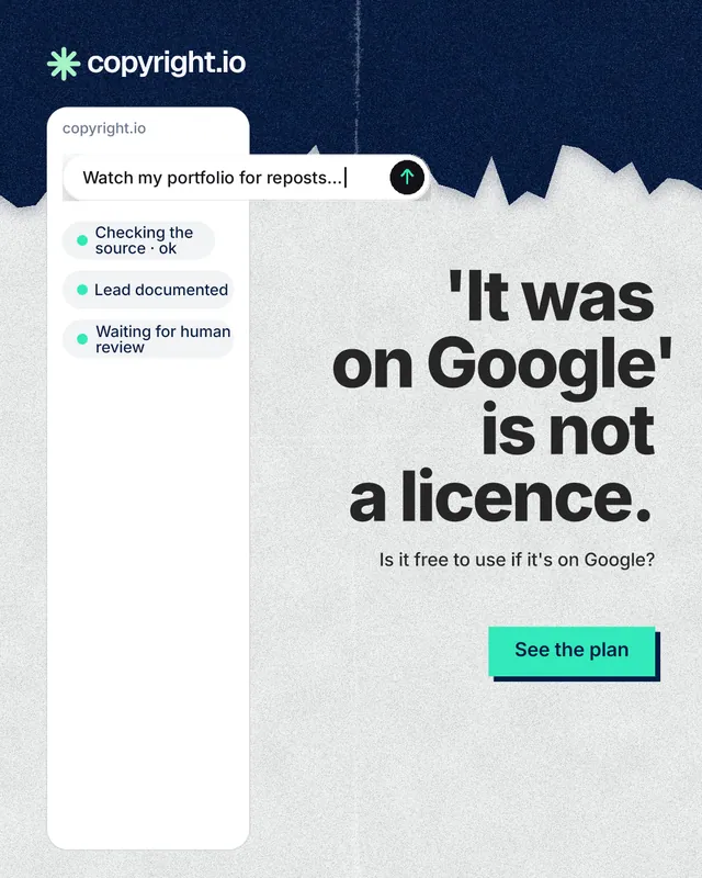 Instagram portrait post for copyright.io: "'It was on Google' is not a licence." Paper trio style, right layout, light palette in white, blue.