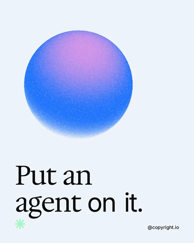 Instagram portrait post for copyright.io: "Put an agent on it." Auto 4x5 style, technique:shader field layout, light palette in white, blue.