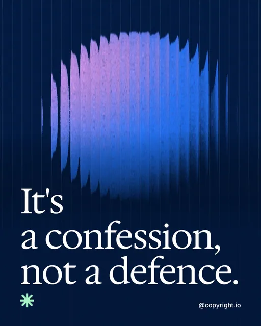 Video for copyright.io: "It's a confession, not a defence.". Shader loop, 6.0 s, dark palette.