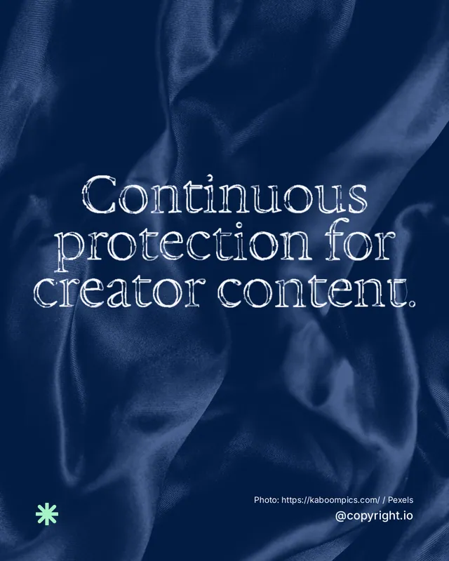 Instagram portrait post for copyright.io: "Continuous protection for creator content." Scribble style, technique:raster type fx layout, dark palette in blue.