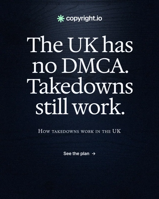 Instagram portrait post for copyright.io: "The UK has no DMCA. Takedowns still work." Dark deco style, smallcaps layout, dark palette in black, grey.