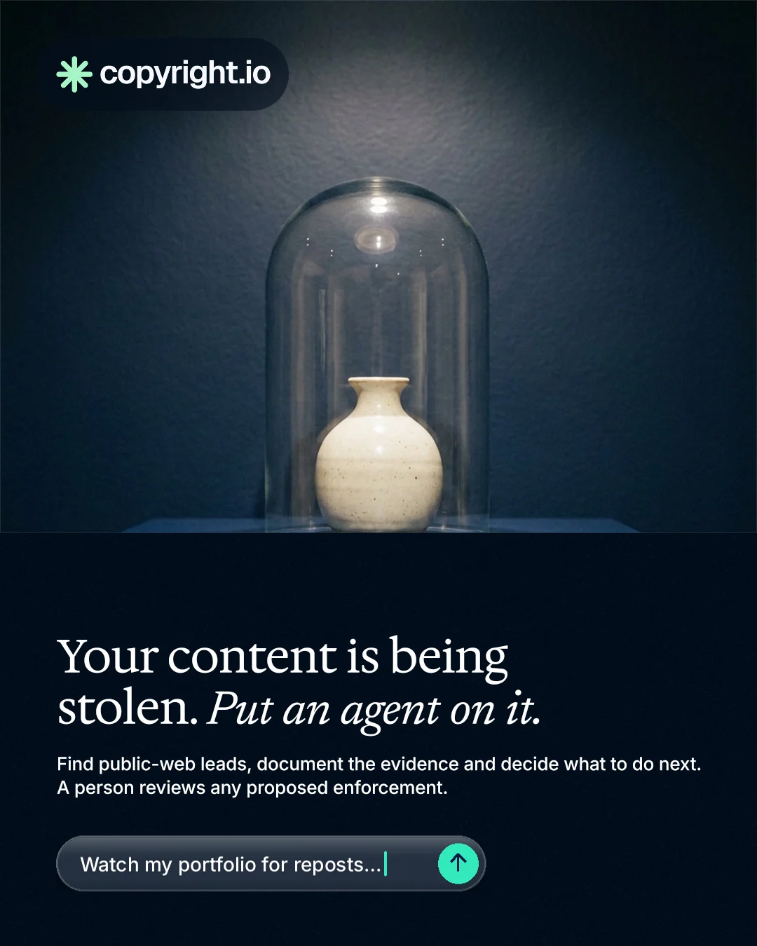 Instagram portrait post for copyright.io: "Your content is being stolen. Put an agent on it." Agentic glass style, bottom layout, dark palette in blue, black, grey.