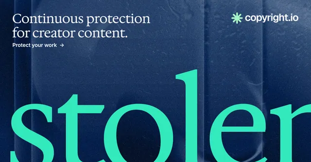 Social ad for copyright.io: "Continuous protection for creator content." Agentic glass style, ogword layout, dark palette in blue, teal.