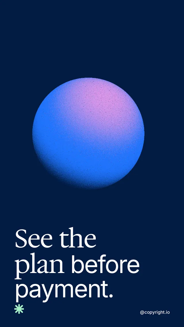 Instagram story for copyright.io: "See the plan before payment." Auto 9x16 style, technique:shader field layout, dark palette in blue.
