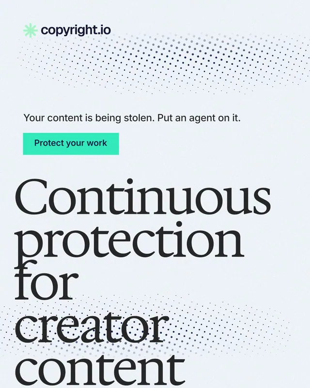 Instagram portrait post for copyright.io: "Continuous protection for creator content." Swiss style, oversized layout, light palette in white, grey, teal.