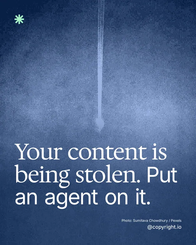 Instagram portrait post for copyright.io: "Your content is being stolen. Put an agent on it." Duotone style, technique:pexels ingredient layout, dark palette in blue.
