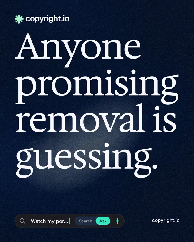 Instagram portrait post for copyright.io: "Anyone promising removal is guessing." Thermal style, poster layout, dark palette in black, blue, grey.
