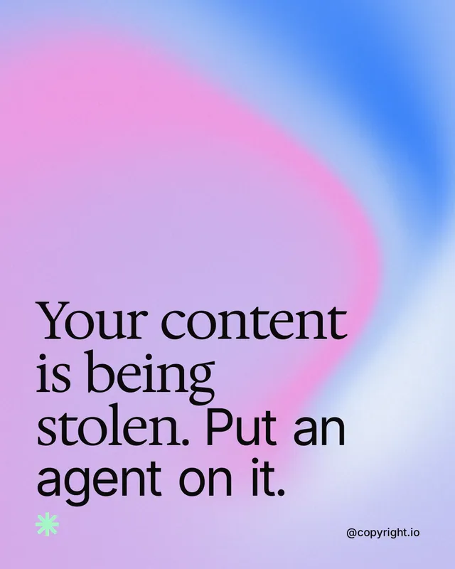 Instagram portrait post for copyright.io: "Your content is being stolen. Put an agent on it." Auto 4x5 style, technique:shader field layout, light palette in purple, blue.