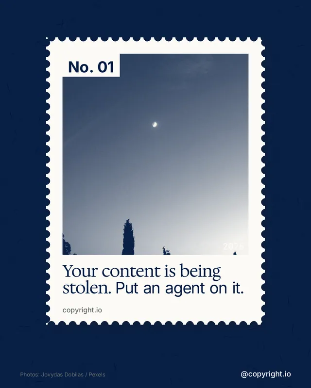 Instagram portrait post for copyright.io: "Your content is being stolen. Put an agent on it." Single style, technique:stamp series layout, dark palette in blue, white, grey.