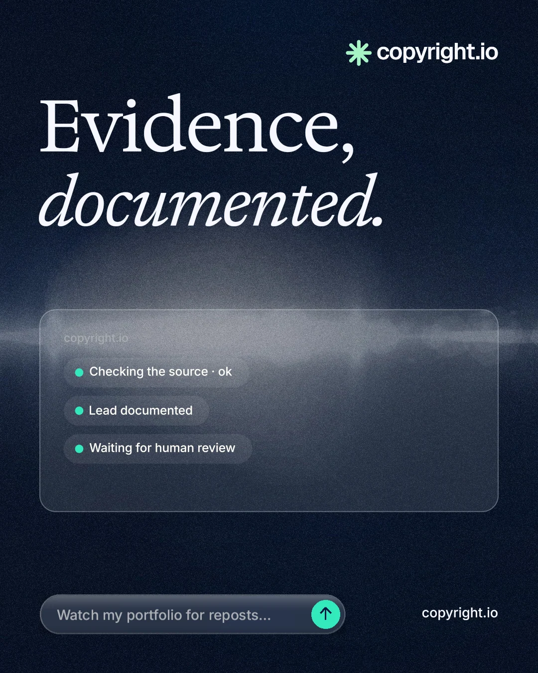 Instagram portrait post for copyright.io: "Evidence, documented." Thermal style, poster layout, dark palette in blue, black, grey.