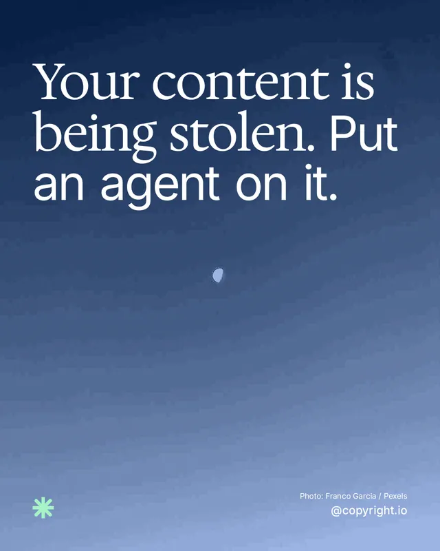 Instagram portrait post for copyright.io: "Your content is being stolen. Put an agent on it." Duotone style, technique:pexels ingredient layout, dark palette in blue.