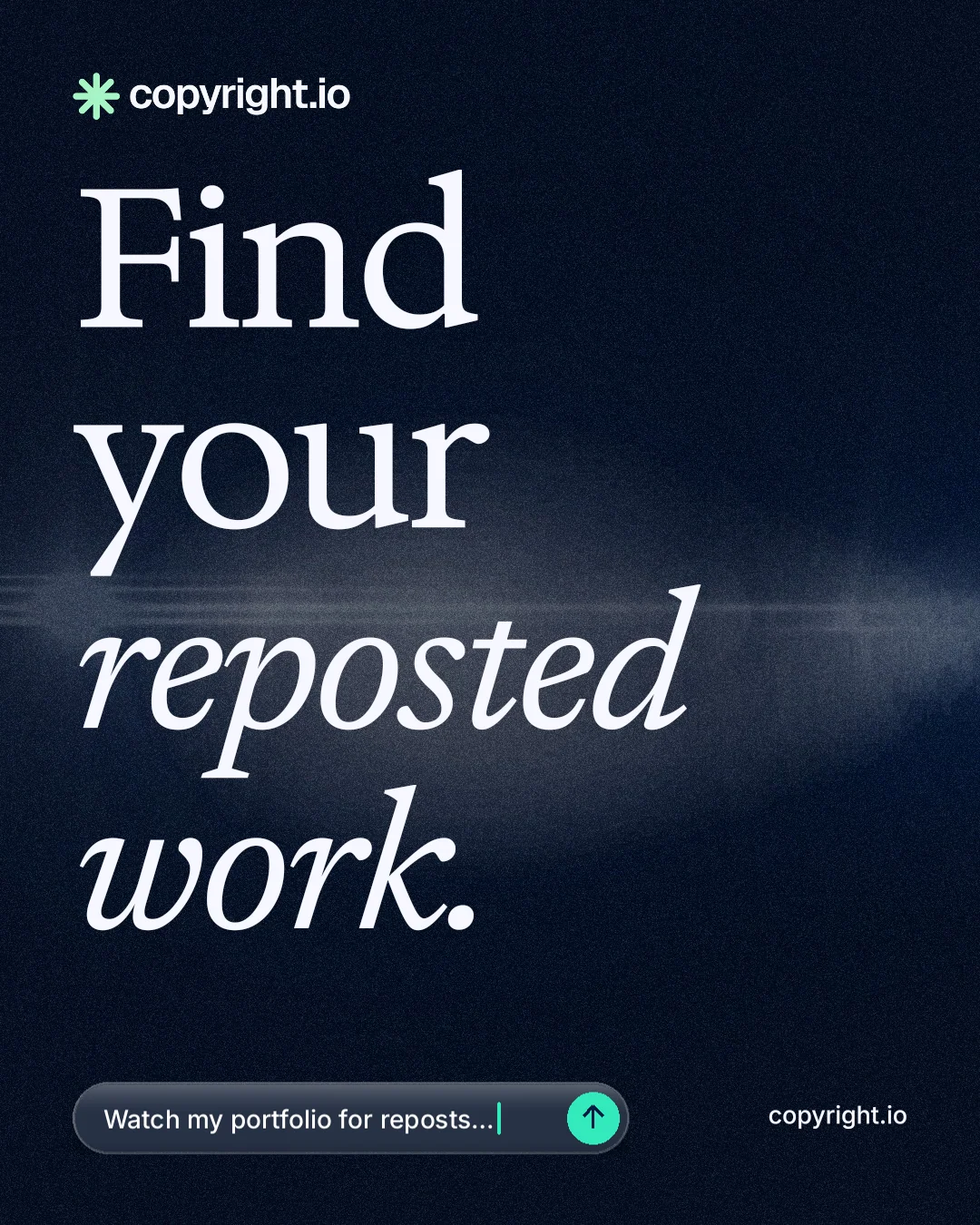 Instagram portrait post for copyright.io: "Find your reposted work." Thermal style, poster layout, dark palette in black, blue, grey.