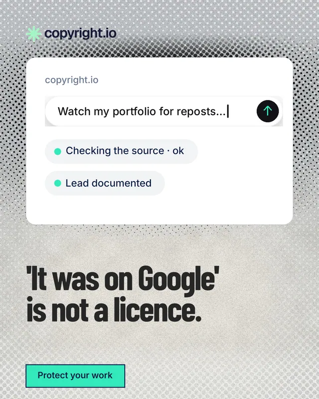 Instagram portrait post for copyright.io: "'It was on Google' is not a licence." Ink sticker style, bottom layout, light palette in white, grey.