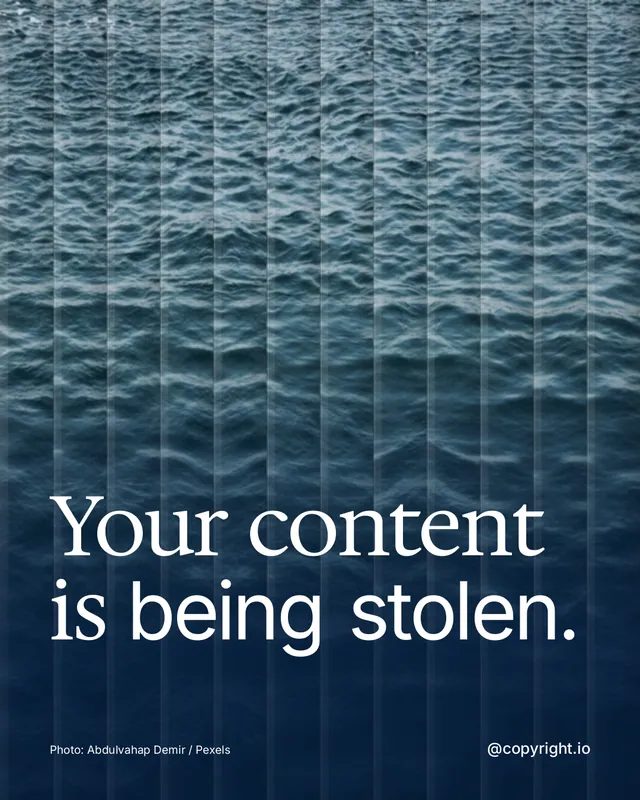 Instagram portrait post for copyright.io: "Your content is being stolen." Photo style, technique:fluted glass layout, dark palette in blue, grey.