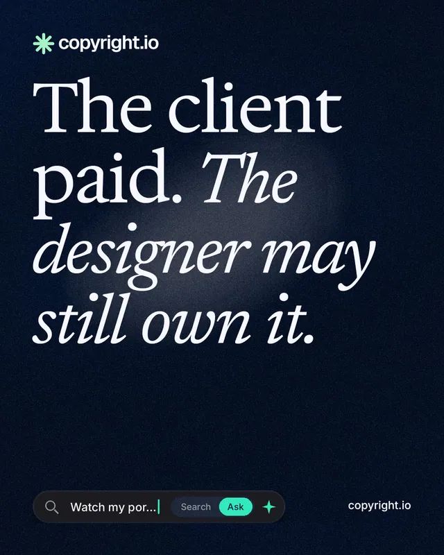 Instagram portrait post for copyright.io: "The client paid. The designer may still own it." Thermal style, poster layout, dark palette in black, grey.