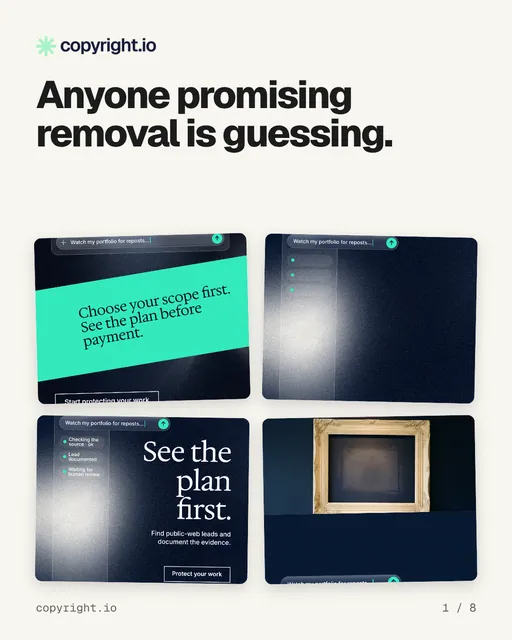 Carousel for copyright.io: "Anyone promising removal is guessing.". Collection carousel, 8 slides, light palette.