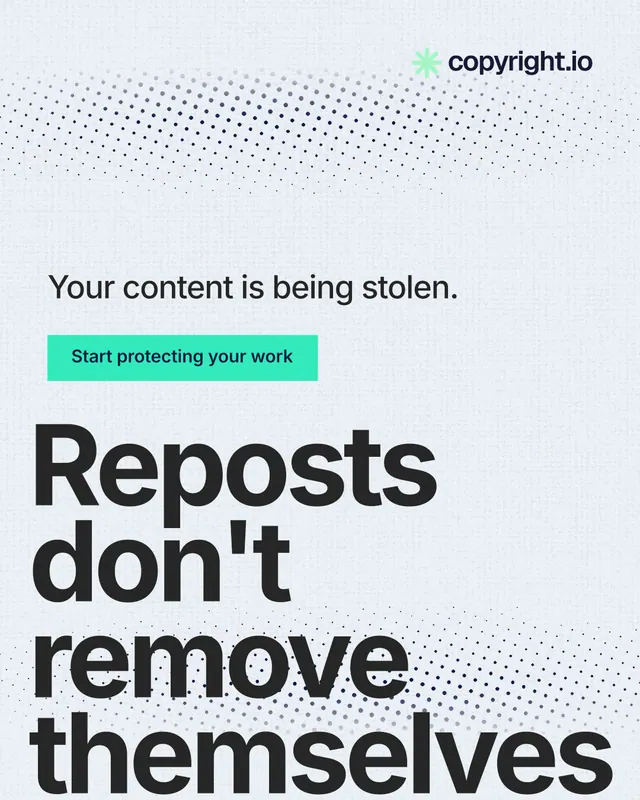 Instagram portrait post for copyright.io: "Reposts don't remove themselves." Swiss style, oversized layout, light palette in white, grey, teal.