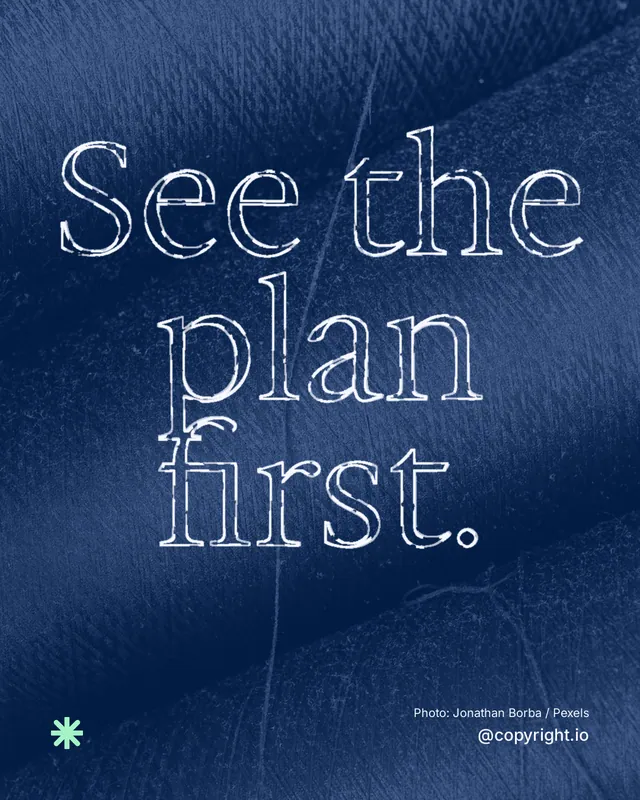 Instagram portrait post for copyright.io: "See the plan first." Scribble style, technique:raster type fx layout, dark palette in blue.