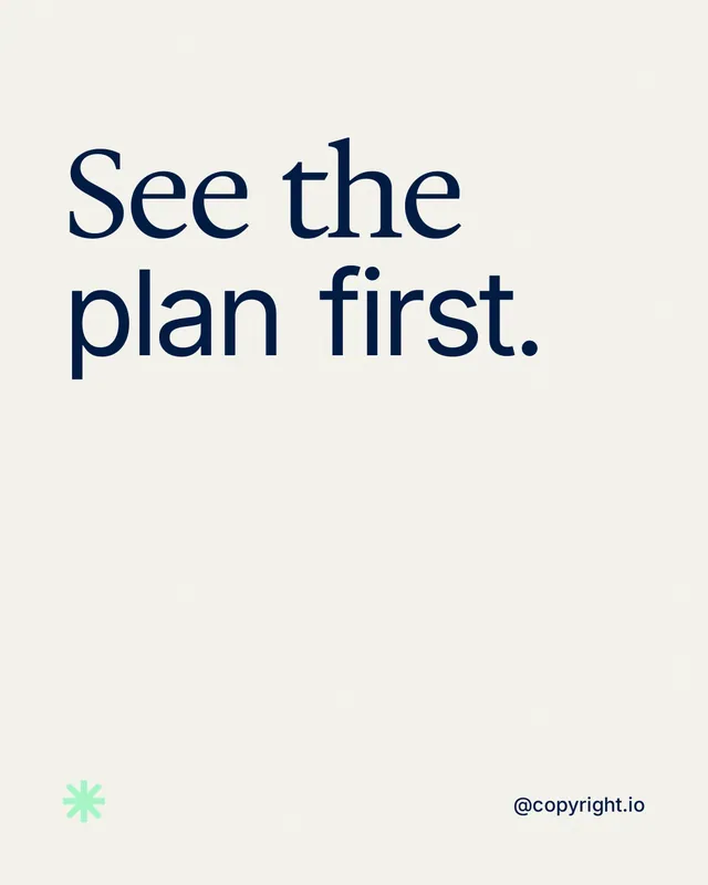 Instagram portrait post for copyright.io: "See the plan first." Editorial style, technique:mixed type lockup layout, light palette in white, grey.