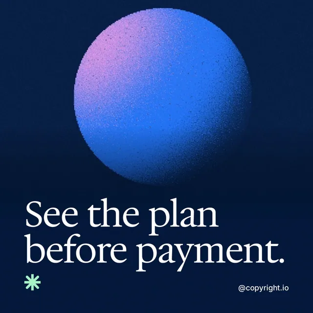 Video for copyright.io: "See the plan before payment.". Shader loop, 6.0 s, dark palette.