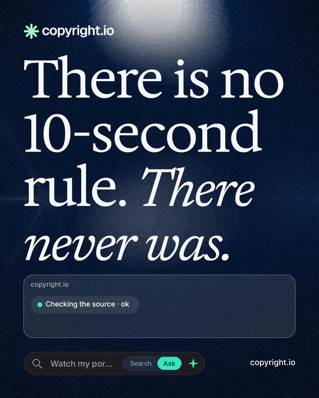 Instagram portrait post for copyright.io: "There is no 10-second rule. There never was." Thermal style, poster layout, dark palette in blue, black, grey.