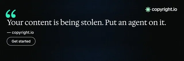 X header for copyright.io: "Your content is being stolen. Put an agent on it." Phosphor atlas style, quote layout, dark palette in black, blue.