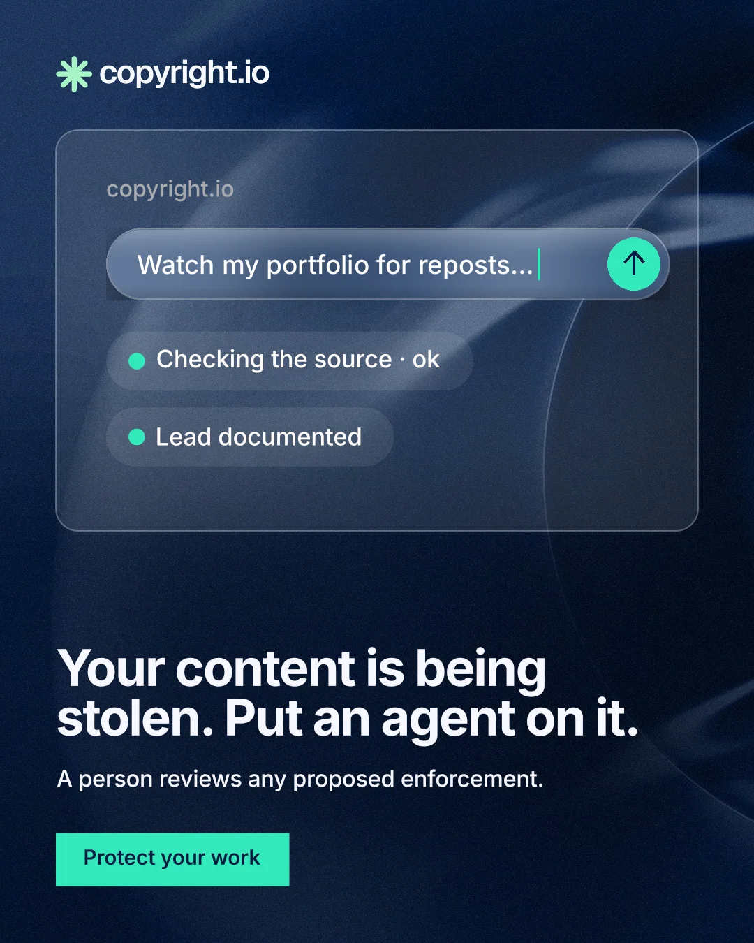 Instagram portrait post for copyright.io: "Your content is being stolen. Put an agent on it." Swiss style, bottom layout, dark palette in black, blue, teal.