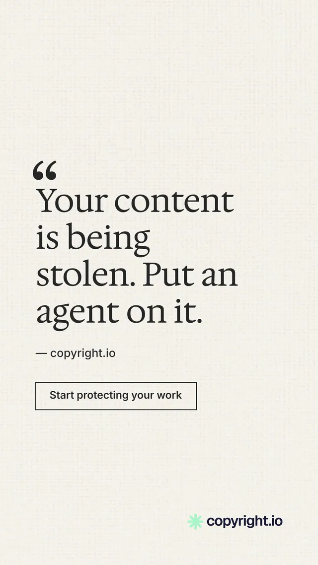 Instagram story for copyright.io: "Your content is being stolen. Put an agent on it." Editorial style, quote layout, light palette in white.