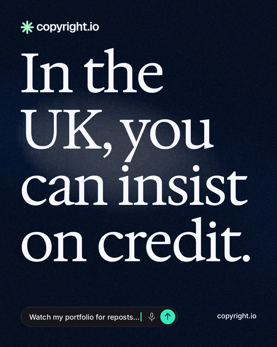 Instagram portrait post for copyright.io: "In the UK, you can insist on credit." Thermal style, poster layout, dark palette in black, blue, grey.