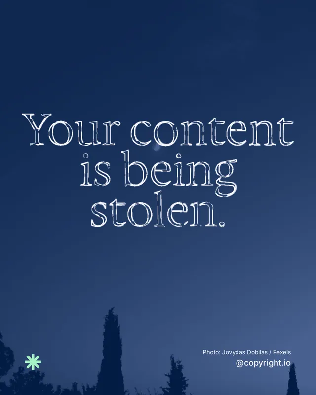 Instagram portrait post for copyright.io: "Your content is being stolen." Scribble style, technique:raster type fx layout, dark palette in blue.