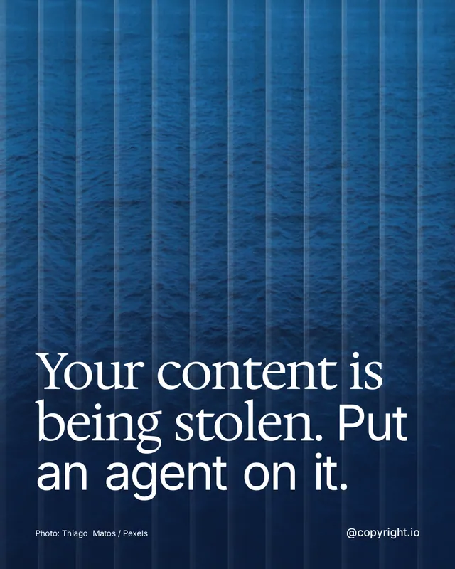 Instagram portrait post for copyright.io: "Your content is being stolen. Put an agent on it." Photo style, technique:fluted glass layout, dark palette in blue.