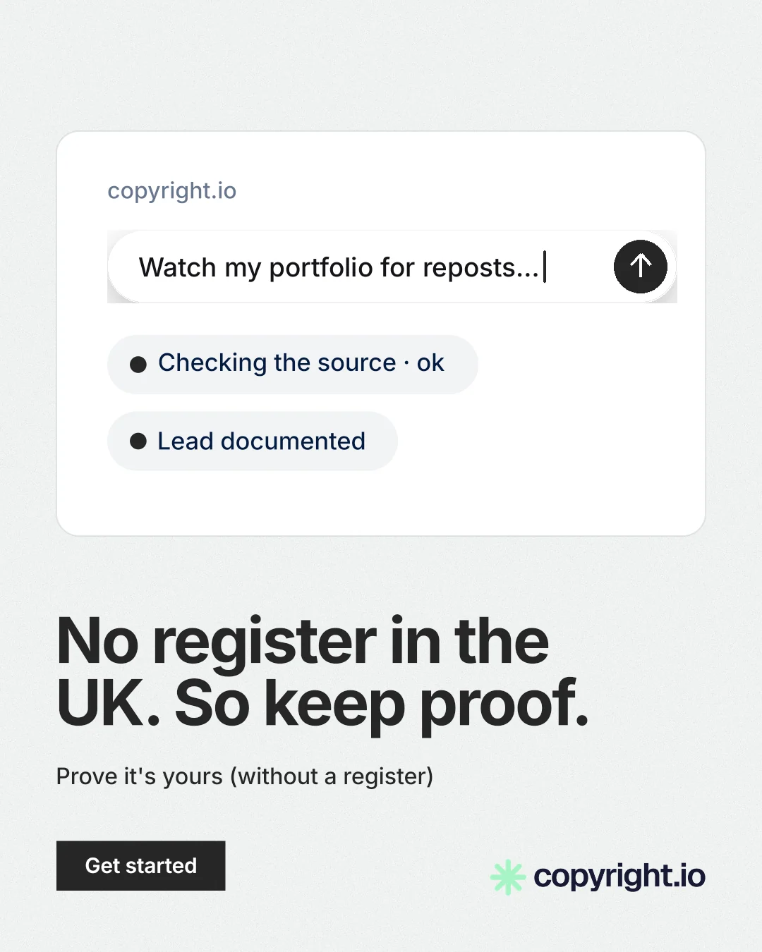 Instagram portrait post for copyright.io: "No register in the UK. So keep proof." Swiss style, bottom layout, light palette in white, grey.