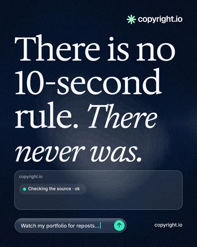 Instagram portrait post for copyright.io: "There is no 10-second rule. There never was." Thermal style, poster layout, dark palette in blue, black, grey.