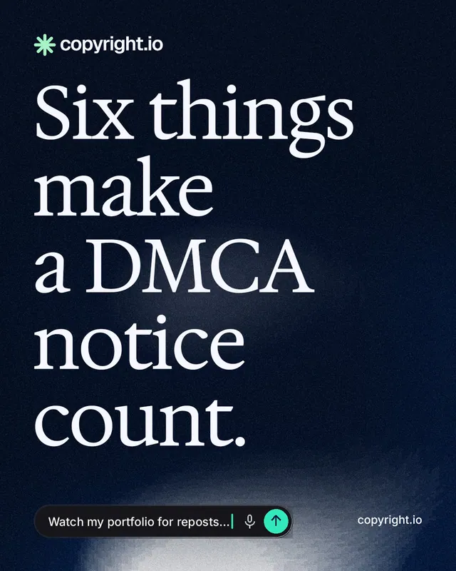 Instagram portrait post for copyright.io: "Six things make a DMCA notice count." Thermal style, poster layout, dark palette in black, blue, grey.