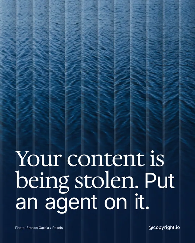Instagram portrait post for copyright.io: "Your content is being stolen. Put an agent on it." Photo style, technique:fluted glass layout, dark palette in blue.
