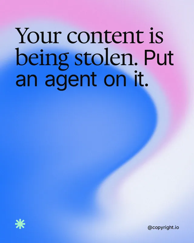 Instagram portrait post for copyright.io: "Your content is being stolen. Put an agent on it." Auto 4x5 style, technique:shader field layout, light palette in blue, purple, white.