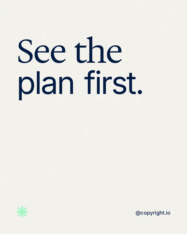 Instagram portrait post for copyright.io: "See the plan first." Editorial style, technique:mixed type lockup layout, light palette in white, grey.