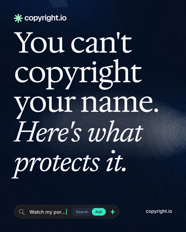 Instagram portrait post for copyright.io: "You can't copyright your name. Here's what protects it." Thermal style, poster layout, dark palette in black, blue, grey.